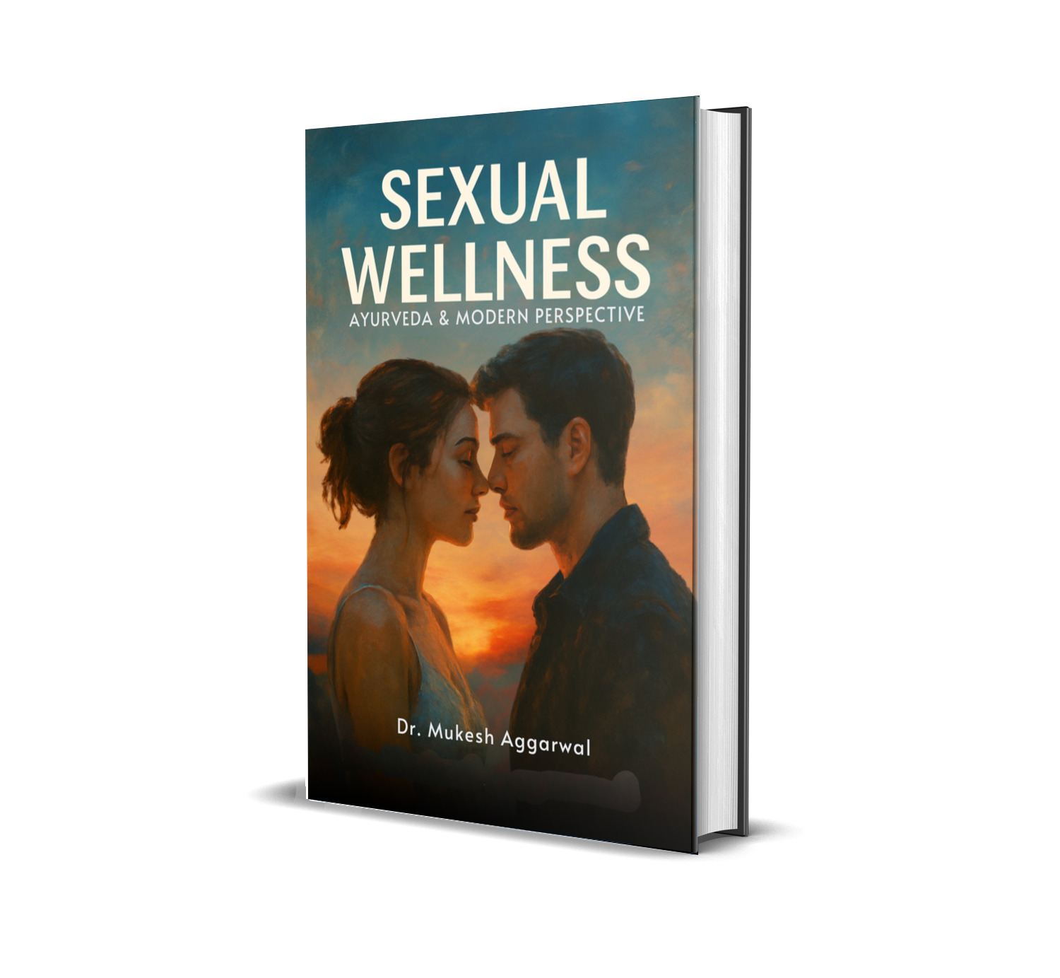 SEXUAL WELLNESS: Ayurveda & Modern Perspective